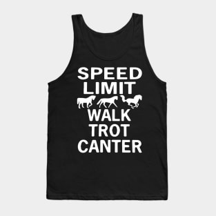 Speed Limit Walk Trot Canter Funny Horse Tank Top